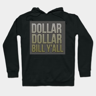 cream get the money, dollar dollar bill y'all Hoodie